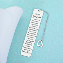 Load image into Gallery viewer, Inspirational Christmas Birthday Gifts Bookmark for Girls Daughter Kids from Mom Mum Srocking Stuffers for Teens Girls Daughter Kids Wedding Valentines Graduation Gifts for Girls Adult Daughter Women