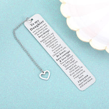 Load image into Gallery viewer, Inspirational Gifts Bookmark for Daughter Girls Bonus Daughter from Mom Srocking Stuffers for Teens Girls Kids Christmas Valentines Birthday Gifts for Girls Her Daughter Women Graduation Wedding Gifts