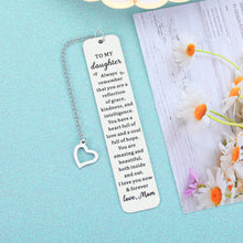 Load image into Gallery viewer, Inspirational Christmas Birthday Gifts Bookmark for Girls Daughter Kids from Mom Mum Srocking Stuffers for Teens Girls Daughter Kids Wedding Valentines Graduation Gifts for Girls Adult Daughter Women