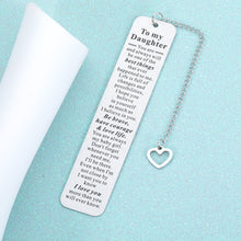 Load image into Gallery viewer, Inspirational Gifts Bookmark for Daughter Girls Bonus Daughter from Mom Srocking Stuffers for Teens Girls Kids Christmas Valentines Birthday Gifts for Girls Her Daughter Women Graduation Wedding Gifts