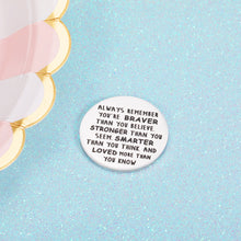 Load image into Gallery viewer, Pocket Hug Token Keepsake Inspiration Birthday for Daughter Son You are Braver Than You Believe Token Long Distance Relationship Gift Miss You Note Double-Sided for Women Men Him Her Boys Girls