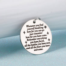 Load image into Gallery viewer, Inspirational Keychain Gift for Women Men Son Daughter Gift from Mom Dad Gag Gifts for Teen Boys Girls Birthday Valentine's Day Graduation Gifts for Him Her Mother to Kid Stocking Stuffer Gift