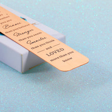 Load image into Gallery viewer, Inspirational Daughter Gift from Mom Dad Bookmark Gift for Her Girl Step-daughter Teen Kid Birthday Wedding Christmas Gift for New Start Job Promotion Always Remember You Are Braver Gift for Booklover
