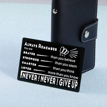 Load image into Gallery viewer, Inspirational Wallet Card for Son Daughter from Dad Mom Engraved Wallet Card Insert for Women Men Friend Coworker Encouragement Birthday Christmas Graduation Back to School Gift for Him Her Boy Girl