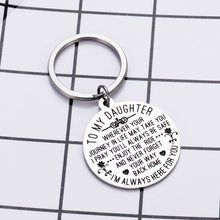 Load image into Gallery viewer, to My Daughter Keychain Gift from Mom Dad Sweet Birthday Wedding Gift for Teen Girls Inspirational Graduation Christmas Gift for Her Women Step Daughter Mothers Day