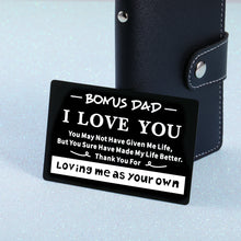 Load image into Gallery viewer, Engraved Wallet Card for Bonus Dad from Son Daughter Stepdad Gifts for Dad Daddy Father Papa Birthday Christmas Appreciation Presents Father in Law Gift for Men Him Valentines Day Wedding