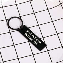 Load image into Gallery viewer, Coworker Leaving Gifts for Women, Employee Thank You Gifts, Leader Colleague Going Away Keychain Gift for Boss Menter Team Appreciation Present Retirement Farewell Work Will Suck Without You