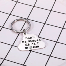 Load image into Gallery viewer, Son Gifts from Mom Gag Gifts Keychain for Teen Boys Girls Don't Do Stupid St to Daughter Son Birthday Valentine's Day Graduation Gifts for Him Her Funny Sarcasm Mother to Kid Stocking Stuffer Gift