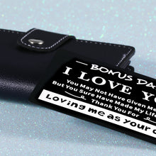 Load image into Gallery viewer, Engraved Wallet Card for Bonus Dad from Son Daughter Stepdad Gifts for Dad Daddy Father Papa Birthday Christmas Appreciation Presents Father in Law Gift for Men Him Valentines Day Wedding