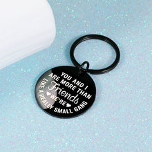 Load image into Gallery viewer, Funny Friendship Keychain Gift for BFF Best Good Friends Birthday Valentines Graduation Gifts for Women Men Coworker Girlfriends Teenage Girls Boys Appreciation Sisters Brother Him Her Key Ring