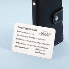 Load image into Gallery viewer, Engraved Wallet Insert Card Anniversary Gifts for Husband Boyfriend Groom Fiance Birthday Wedding Valentines Christmas Appreciation Gift from Wife Girlfriend I Love You Present for Men Him