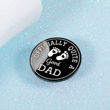 Load image into Gallery viewer, Dad Gift from Daughter Son, New Dad First Time Dad Birthday Gift from Teen Boys Girls, Father's Day Christmas Wedding Gift for Daddy Papa Father, Praise Pin for Stepdad Best Father, Thank You Pin