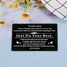 Load image into Gallery viewer, Engraved Wallet Card for Son from Mom Inspirational Birthday Graduation Christmas Gifts to Stepson Adopt Son Metal Wallet Insert Present Meaningful Back-to-School Gift Ideas for Him Boy Men