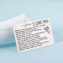 Load image into Gallery viewer, Engraved Wallet Card for New Dad Daddy to Be Pregnancy Baby Announcement Gifts for Him New Father Mother Soon to Be Daddy Gifts for Men First Time Dads Moms Gifts from New Mommy Birthday Christmas