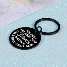 Load image into Gallery viewer, Funny Friendship Keychain Gift for BFF Best Good Friends Birthday Valentines Graduation Gifts for Women Men Coworker Girlfriends Teenage Girls Boys Appreciation Sisters Brother Him Her Key Ring