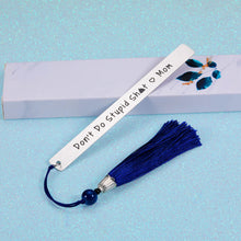 Load image into Gallery viewer, Son Gifts from Mom Gag Gifts Bookmark with Tassle for Teen Boy Girl Daughter Son Birthday Valentine's Day Graduation Gifts for Him Her Book Lover Gift Funny Sarcasm Mother to Kid Stocking Stuffer Gift