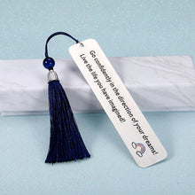 Load image into Gallery viewer, Inspirational Bookmark Gifts with Tassel for Women Men Book Lovers Birthday Appreciation Christmas Gifts Bookmark to Son Daughter from Mom Dad Class Graduation Present for Her Him