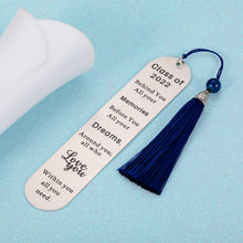 Load image into Gallery viewer, Inspirational Gifts Bookmark for Women Men 2022 Graduation Gift for Son Daughter from Dad Mom Book Lover Gift for Students Classmates from Teachers Birthday Christmas Gift for Him Her