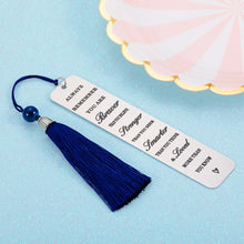 Load image into Gallery viewer, Inspirational Christmas Gifts for Women Men Bookmark for Book Lovers with Tassel Birthday Valentine's Day Gifts to Son Daughter from Mom Dad 2022 Graduation Gift for Her Him Teen Boy Girl