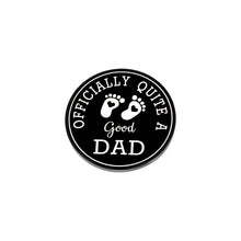 Load image into Gallery viewer, Dad Gift from Daughter Son, New Dad First Time Dad Birthday Gift from Teen Boys Girls, Father's Day Christmas Wedding Gift for Daddy Papa Father, Praise Pin for Stepdad Best Father, Thank You Pin