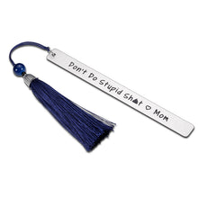 Load image into Gallery viewer, Son Gifts from Mom Gag Gifts Bookmark with Tassle for Teen Boy Girl Daughter Son Birthday Valentine's Day Graduation Gifts for Him Her Book Lover Gift Funny Sarcasm Mother to Kid Stocking Stuffer Gift