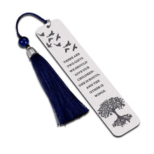 Load image into Gallery viewer, Inspirational Gift for Women Men Positive Quote Bookmark with Tassel for Son Daughter from Dad Mom Book Lovers Birthday Graduation Christmas Gifts to Him Her
