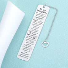 Load image into Gallery viewer, Inspirational Gifts Bookmark for Daughter Girls Bonus Daughter from Mom Srocking Stuffers for Teens Girls Kids Christmas Valentines Birthday Gifts for Girls Her Daughter Women Graduation Wedding Gifts
