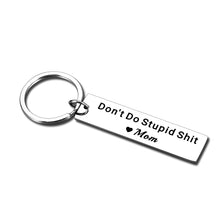 Load image into Gallery viewer, Funny Stocking Stuffers for Teens Boys Girls from Mum Son Daughter Christmas Gifts from Mom Don&#39;t Do Stupid Keychain Xmas Gift for Teenage Daughter Son Birthday Wedding Valentines Gifts for Boys Girl
