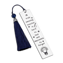 Load image into Gallery viewer, Teacher Appreciation Bookmark Teachers Thank You Gifts from Students Graduation Gift Back to School Gift Special Teacher Gift Metal Bookmark with Tassel
