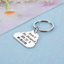 Load image into Gallery viewer, Son Gifts from Mom Gag Gifts Keychain for Teen Boys Girls Don&#39;t Do Stupid St to Daughter Son Birthday Valentine&#39;s Day Graduation Gifts for Him Her Funny Sarcasm Mother to Kid Stocking Stuffer Gift

