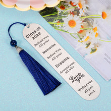 Load image into Gallery viewer, Inspirational Gifts Bookmark for Women Men 2022 Graduation Gift for Son Daughter from Dad Mom Book Lover Gift for Students Classmates from Teachers Birthday Christmas Gift for Him Her
