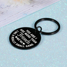 Load image into Gallery viewer, Funny Friendship Keychain Gift for BFF Best Good Friends Birthday Valentines Graduation Gifts for Women Men Coworker Girlfriends Teenage Girls Boys Appreciation Sisters Brother Him Her Key Ring
