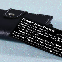 Load image into Gallery viewer, Engraved Wallet Insert Card Anniversary Day Gifts for Husband Boyfriend Groom Fiance Birthday Wedding Valentines Christmas Appreciation Gift from Wife Girlfriend I Love You Present for Men Him
