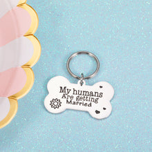 Load image into Gallery viewer, Personalized Pet Tags for Dog Cat My Humans are Getting Married Engagement Announcement Bridal Shower Gifts for Couples Dog Lovers Owner Pet Accessories for Cat Dog Dad Mom Bride to be Gift
