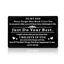 Load image into Gallery viewer, Engraved Wallet Card for Son from Mom Inspirational Birthday Graduation Christmas Gifts to Stepson Adopt Son Metal Wallet Insert Present Meaningful Back-to-School Gift Ideas for Him Boy Men
