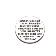 Load image into Gallery viewer, Pocket Hug Token Keepsake Inspiration Birthday for Daughter Son You are Braver Than You Believe Token Long Distance Relationship Gift Miss You Note Double-Sided for Women Men Him Her Boys Girls
