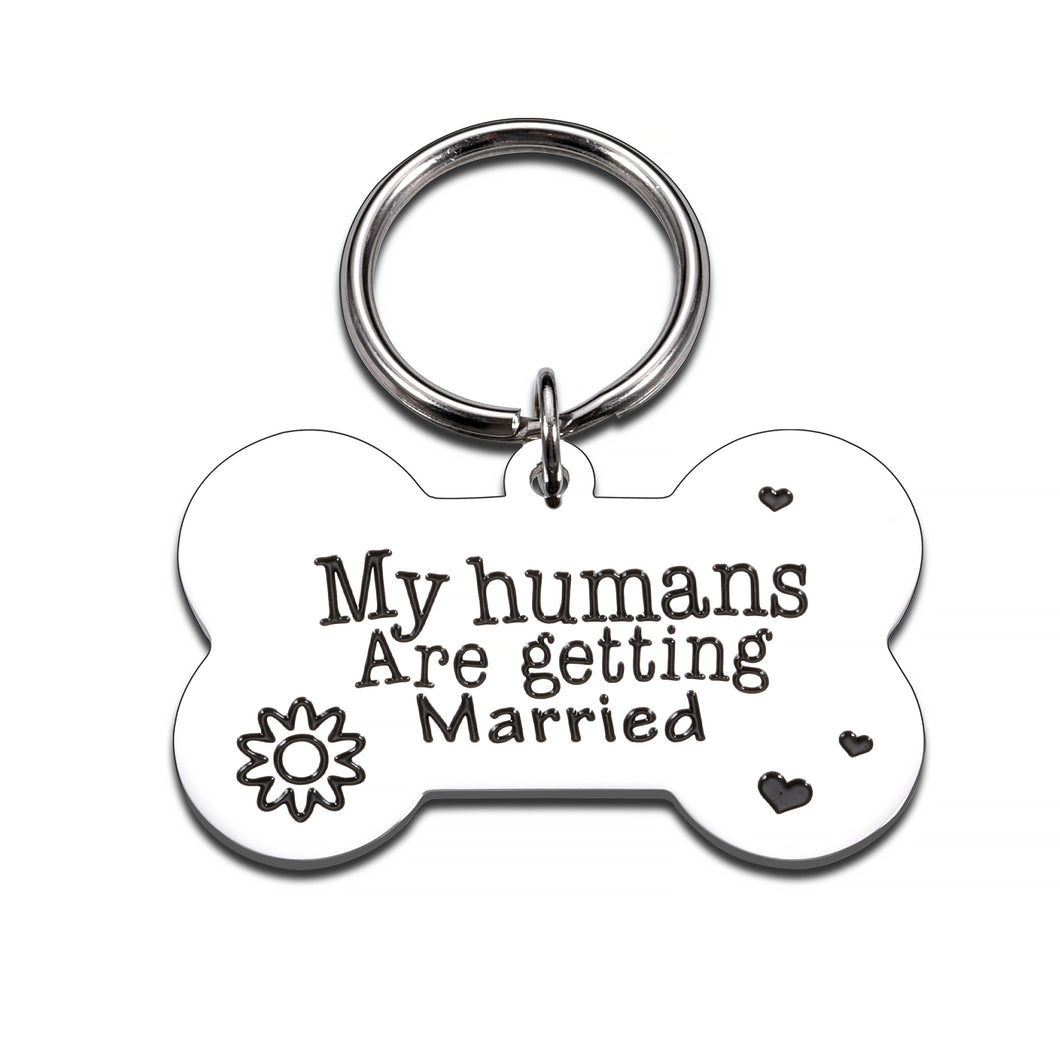 Personalized Pet Tags for Dog Cat My Humans are Getting Married Engagement Announcement Bridal Shower Gifts for Couples Dog Lovers Owner Pet Accessories for Cat Dog Dad Mom Bride to be Gift