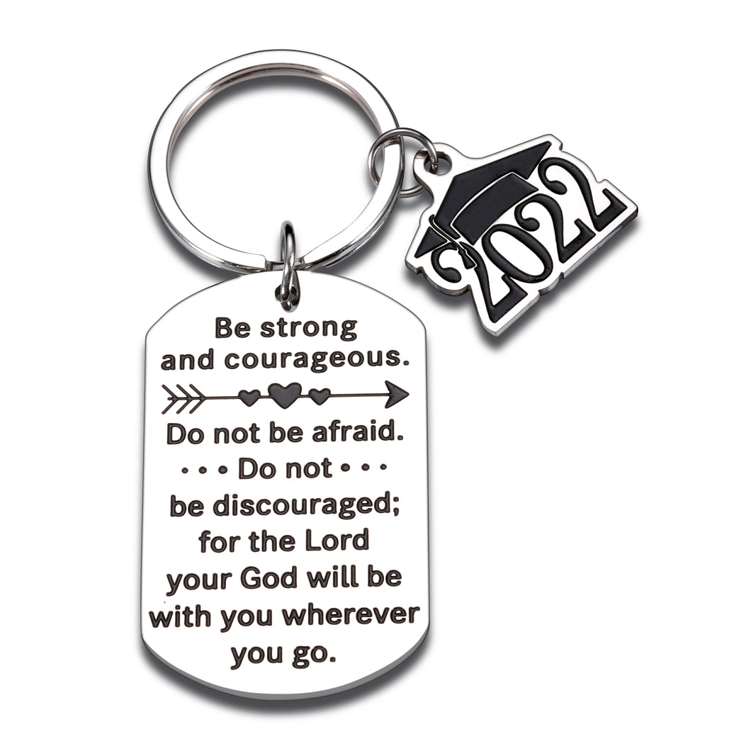 2022 Graduation Gift for Him Her, Be Strong Christian Bible Verse Gift, Inspirational Keychain Gift for Son Daughter, High School Graduation Gift to Friends Classmates Students, Birthday Gift